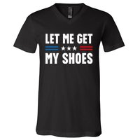 Trump 2024 Let Me Get My Shoes Funny Voting Election 2024 Usa V-Neck T-Shirt