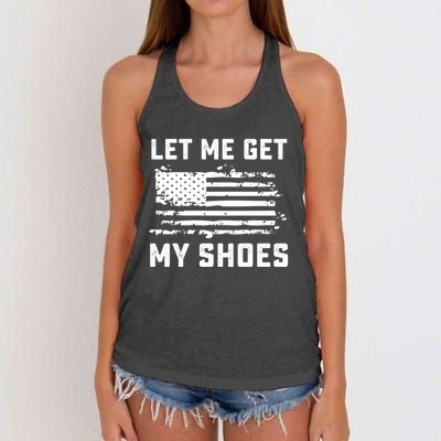 Trump 2024 Let Me Get My Shoes Funny Quote Saying Women's Knotted Racerback Tank