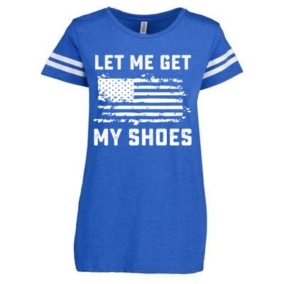 Trump 2024 Let Me Get My Shoes Funny Quote Saying Enza Ladies Jersey Football T-Shirt