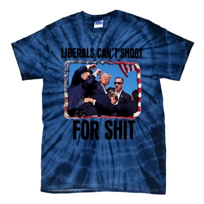 Trump 2024 Liberals Cant Shoot For Shit Tie-Dye T-Shirt