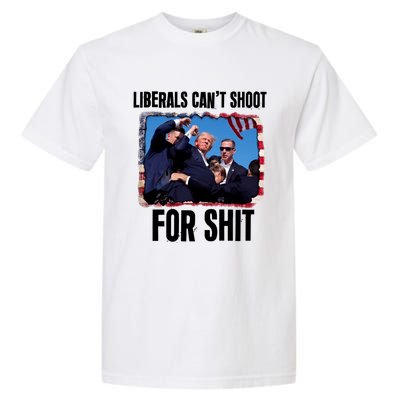 Trump 2024 Liberals Cant Shoot For Shit Garment-Dyed Heavyweight T-Shirt