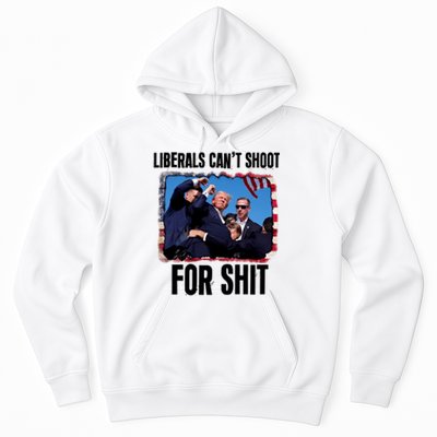 Trump 2024 Liberals Cant Shoot For Shit Hoodie