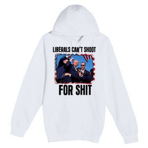 Trump 2024 Liberals Cant Shoot For Shit Premium Pullover Hoodie