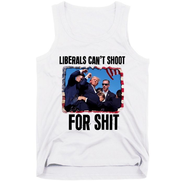 Trump 2024 Liberals Cant Shoot For Shit Tank Top