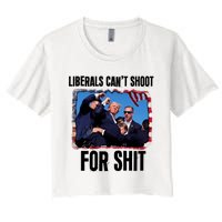 Trump 2024 Liberals Cant Shoot For Shit Women's Crop Top Tee