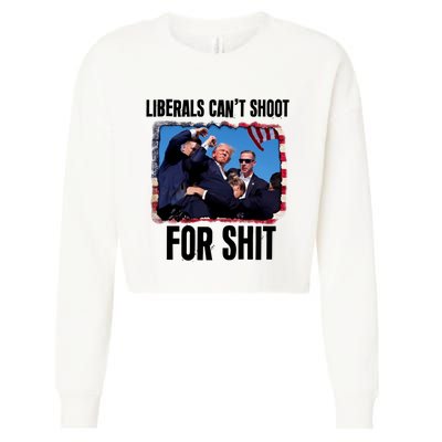 Trump 2024 Liberals Cant Shoot For Shit Cropped Pullover Crew