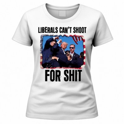 Trump 2024 Liberals Cant Shoot For Shit Women's T-Shirt