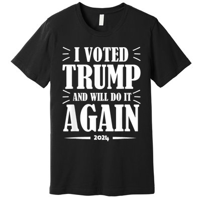 Trump 2024: Legacy Unwavering Premium T-Shirt