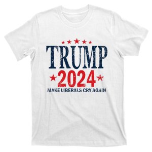 Trump 2024 Make Liberals Cry Again Us President Election T-Shirt