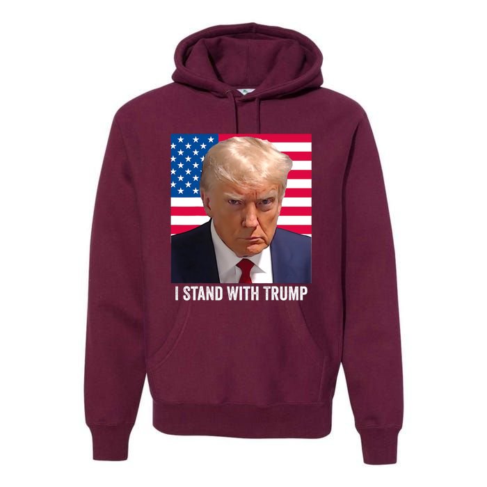 Trump 2024 Mugshot I Stand With Trump Pro Trump Premium Hoodie