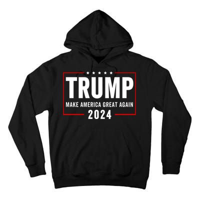 Trump 2024 Make America Great Again Tall Hoodie