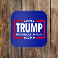 Trump 2024 Make Liberals Cry Again Gift Coaster