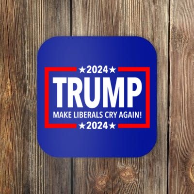 Trump 2024 Make Liberals Cry Again Gift Coaster