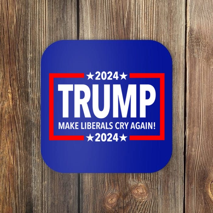 Trump 2024 Make Liberals Cry Again Gift Coaster