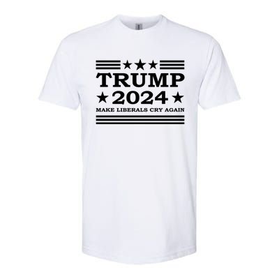 Trump 2024 Make Liberals Cry Again Us President Election Meaningful Gift Softstyle CVC T-Shirt