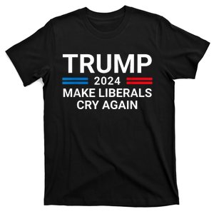 Trump 2024 Make Liberals Cry Again American Flag T-Shirt