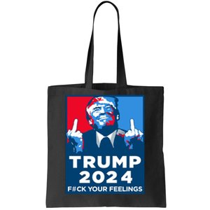 Donald Trump, Fuck Your Feelings Tote Bag