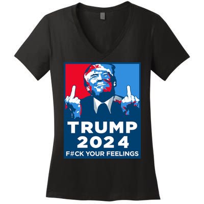 Donald Trump, Fuck Your Feelings Women's V-Neck T-Shirt