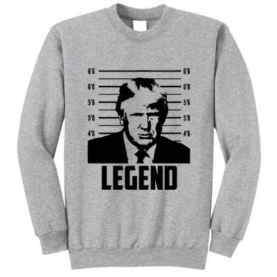 Trump 2024 Mugshot President Legend Pro Trump Tall Sweatshirt