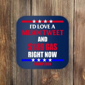 Trump 2024 Mean Tweet Low Gas Anti Biden Coaster