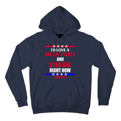 Trump 2024 Mean Tweet Low Gas Anti Biden Tall Hoodie