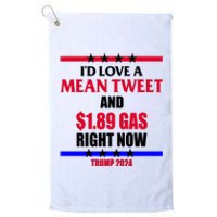 Trump 2024 Mean Tweet Low Gas Anti Biden Platinum Collection Golf Towel