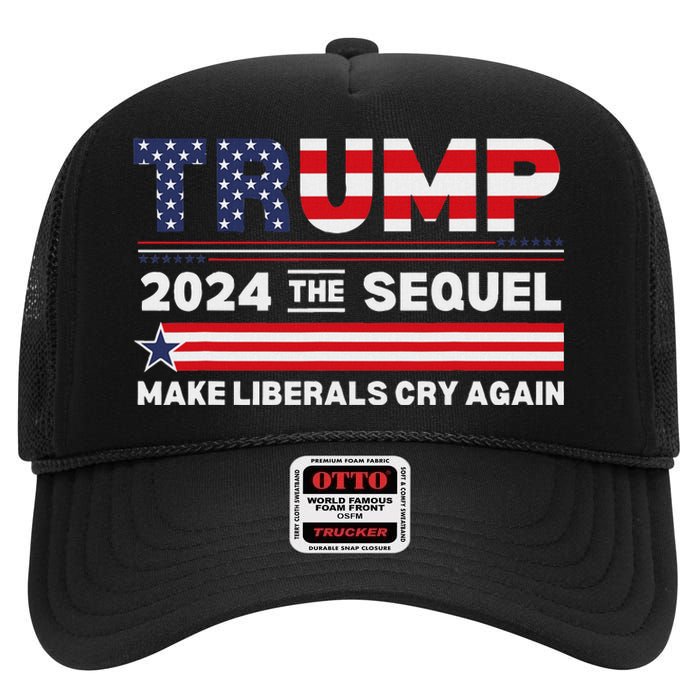 Trump 2024 Make Liberals Cry Again High Crown Mesh Back Trucker Hat