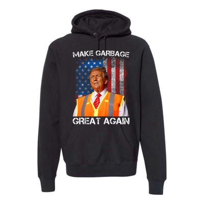 Trump 2024 Make Garbage Great Again Funny For Trump Us Flag Premium Hoodie