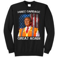 Trump 2024 Make Garbage Great Again Funny For Trump Us Flag Tall Sweatshirt