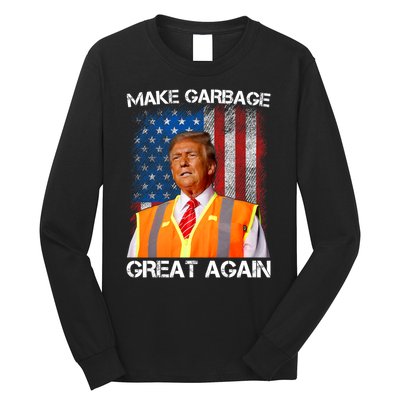 Trump 2024 Make Garbage Great Again Funny For Trump Us Flag Long Sleeve Shirt