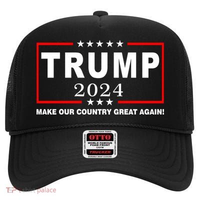 Trump 2024 Make Our Country Great Again High Crown Mesh Back Trucker Hat