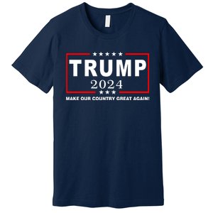 Trump 2024 Make Our Country Great Again Premium T-Shirt