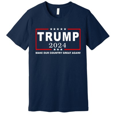 Trump 2024 Make Our Country Great Again Premium T-Shirt