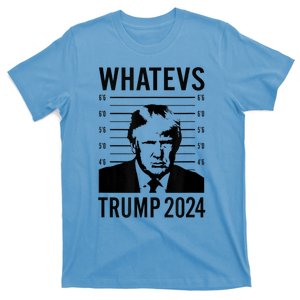 Trump 2024 Mugshot President Whatevs T-Shirt