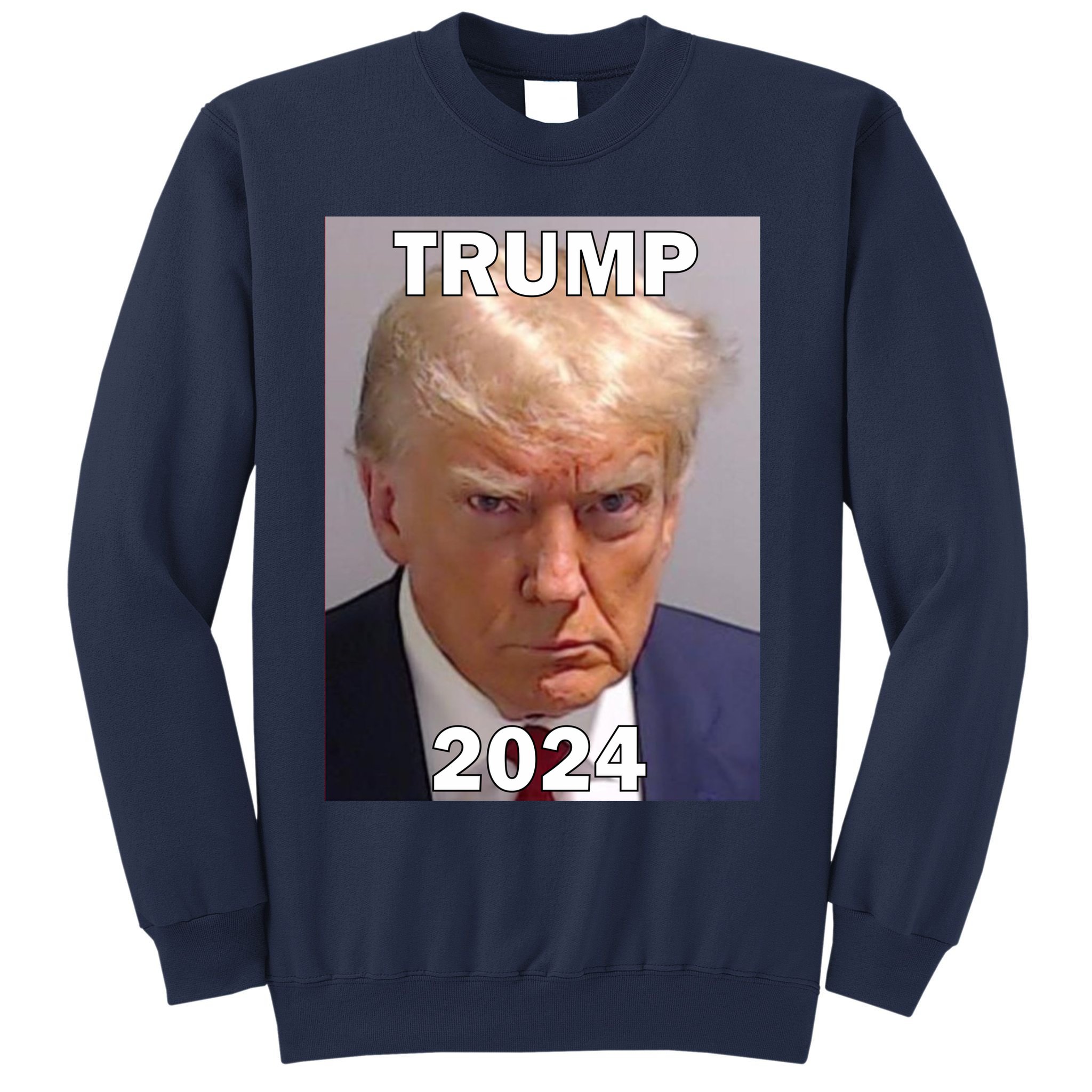 Trump 2024 Mugshot Sweatshirt