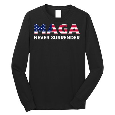 Trump 2024 Maga Never Surrender Long Sleeve Shirt