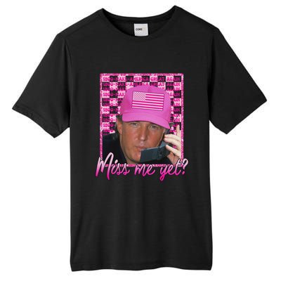 Trump 2024 Miss Me Yet Pink Funny Design Tall Fusion ChromaSoft Performance T-Shirt