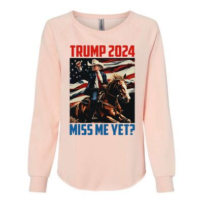 Trump 2024 Miss Me Yet 4th Of July America Independence Day Womens California Wash Sweatshirt