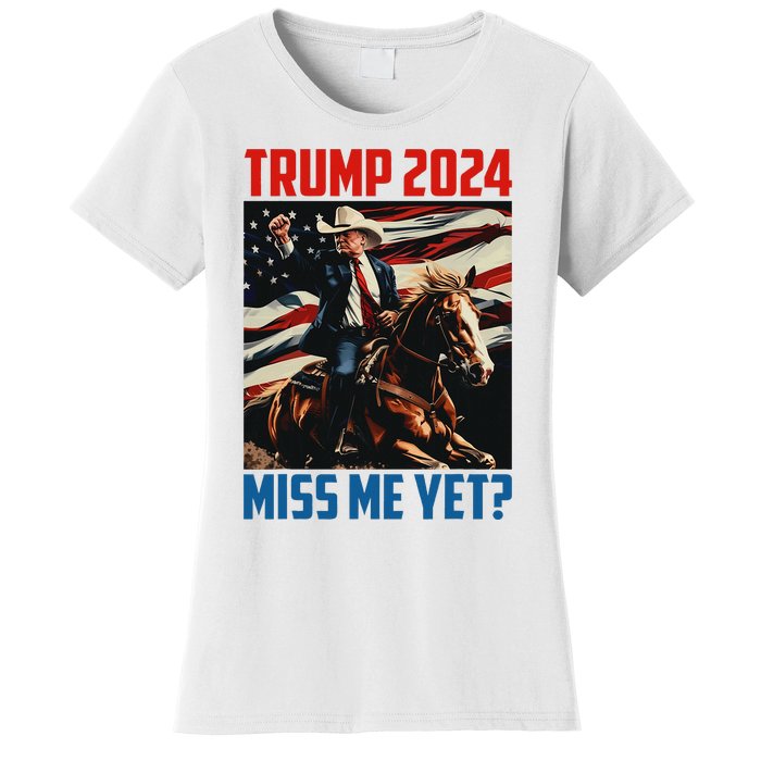 Trump 2024 Miss Me Yet 4th Of July America Independence Day Women's T-Shirt