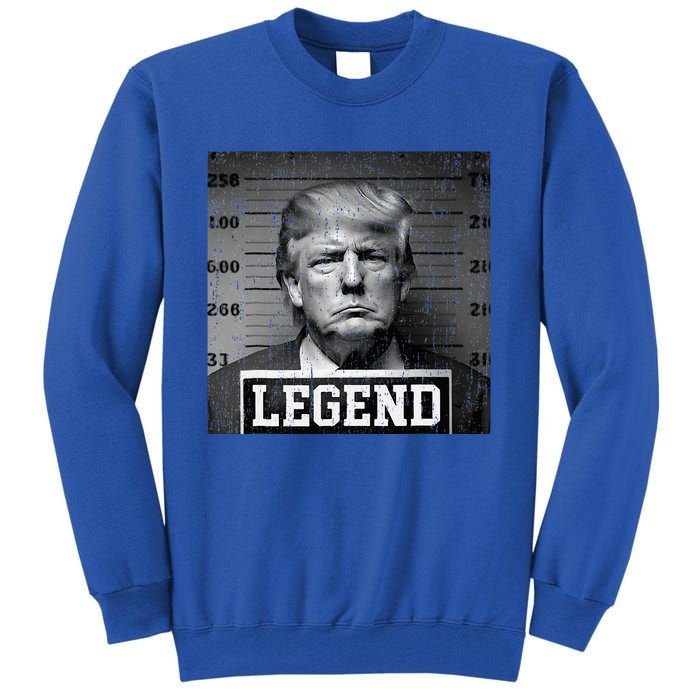 Trump 2024 Mugshot President Legend Tall Sweatshirt