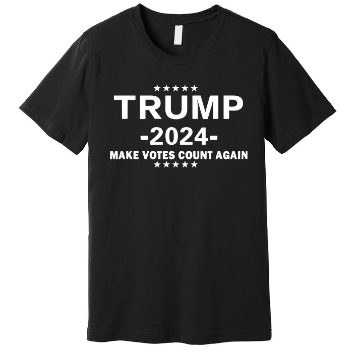 Trump 2024 Make Vote Count Again The Us Election Day Premium T-Shirt