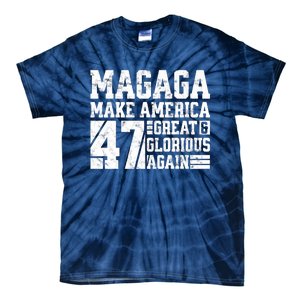 Trump 2024 MAGAGA Shirt Magaga Make America Great And Glorious Again 47 Tie-Dye T-Shirt