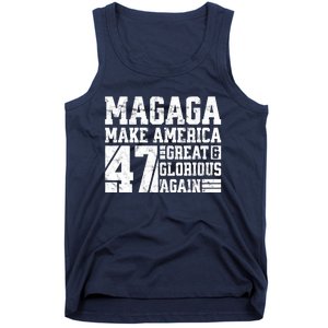 Trump 2024 MAGAGA Shirt Magaga Make America Great And Glorious Again 47 Tank Top