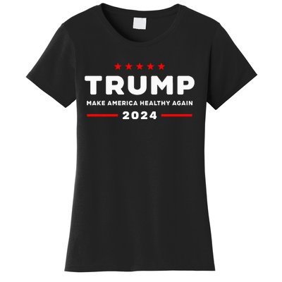 Trump 2024 Make America Healthy Again Women's T-Shirt