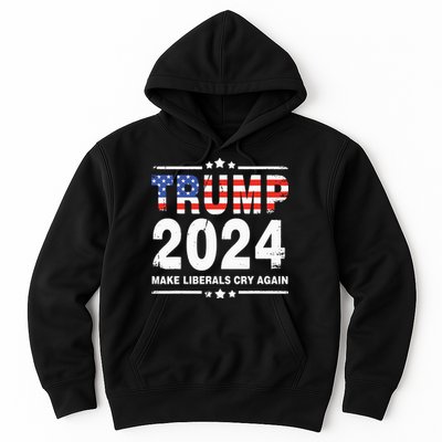 Trump 2024 Make Liberals Cry Again Hoodie