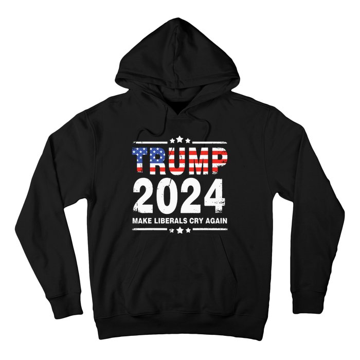 Trump 2024 Make Liberals Cry Again Hoodie