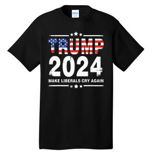 Trump 2024 Make Liberals Cry Again Tall T-Shirt