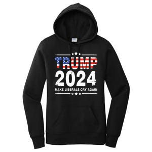 Trump 2024 Make Liberals Cry Again Women's Pullover Hoodie