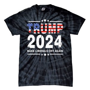 Trump 2024 Make Liberals Cry Again Tie-Dye T-Shirt