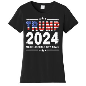 Trump 2024 Make Liberals Cry Again Women's T-Shirt